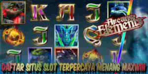 Daftar Situs Judi Slot Terpercaya Resmi Terbesar Menang Maxwin Arcane Elements