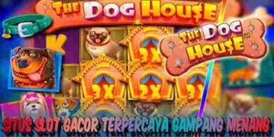 Situs Judi Slot Gacor Terpercaya dan Terbesar Gampang Menang The Dog House
